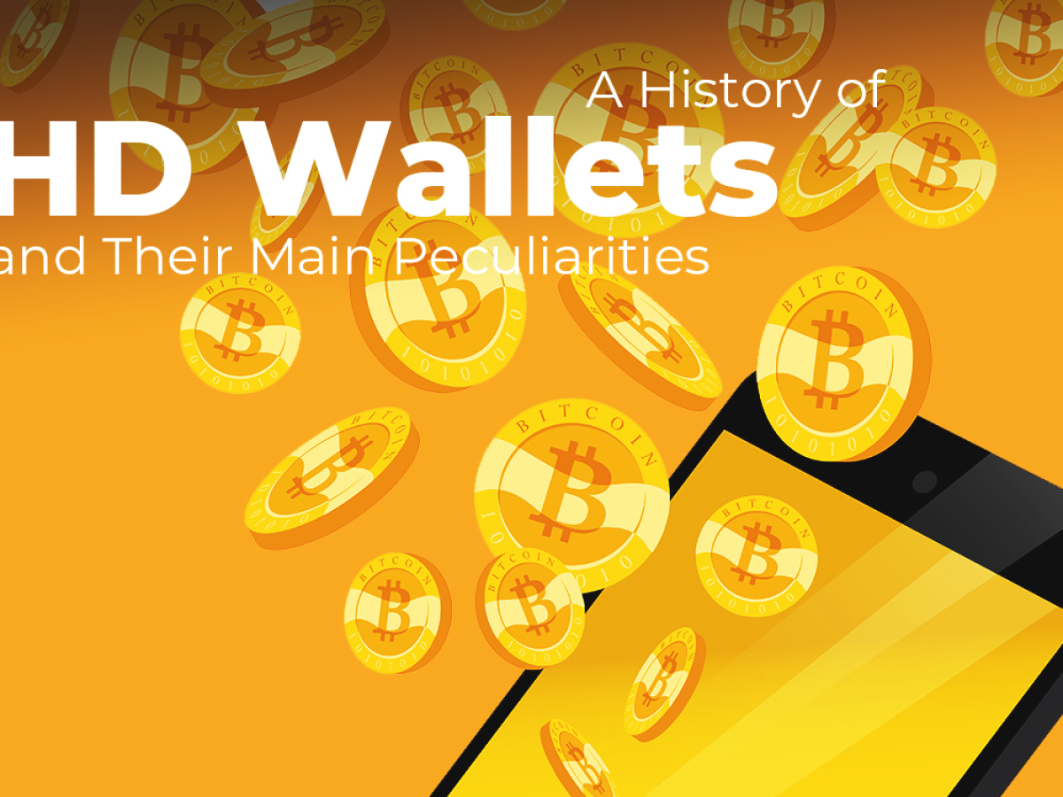 Understanding Deterministic Wallets: A History Of HD Wallets And Their ...